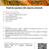 Recette de pavé de saumon rôti au beurre citronné et épices, avec conseils de préparation et astuce du chef.